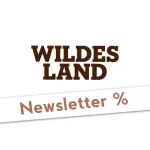 Wildes Land Newsletter Gutschein